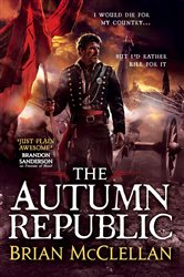 Book cover: The Autumn Republic, by Brian McClellan (preview)