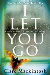 I Let You Go: The Richard &amp; Judy Bestseller