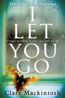 Book cover: I Let You Go, by Clare Mackintosh (preview)