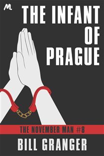 Book cover: The Infant of Prague, by Bill Granger (preview)