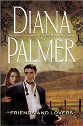 Book cover: Friends and Lovers, by Diana Palmer (preview)