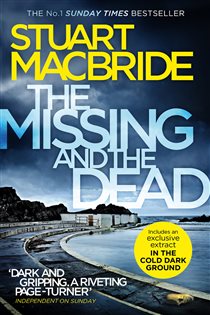 Book cover: The Missing and the Dead (Book 9 of Logan McRae) by Stuart MacBride (preview)