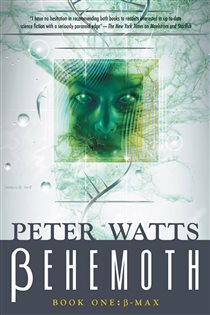Book cover: Behemoth: B-Max (Book 3 of Rifters Trilogy) by Peter Watts (preview)