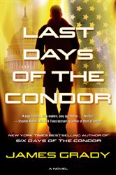 Last Days of the Condor: A Novel