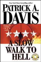 Book cover: A Slow Walk to Hell, by Patrick A. Davis (preview)