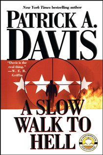 Book cover: A Slow Walk to Hell, by Patrick A. Davis (preview)