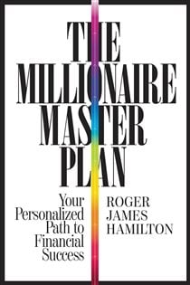 Book cover: The Millionaire Master Plan, by Roger James Hamilton (preview)