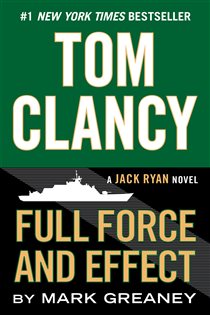 Book cover: Tom Clancy Full Force and Effect (Book 14 of A Jack Ryan Novel) by Mark Greaney (preview)