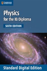 Book cover: Physics for the IB Diploma Digital Edition Coursebook, by K. A. Tsokos (preview)