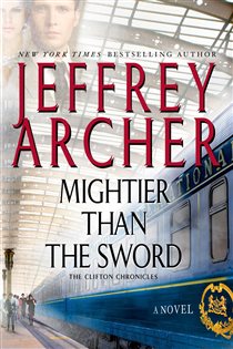 Book cover: Mightier Than the Sword (Book 5 of The Clifton Chronicles) by Jeffrey Archer (preview)