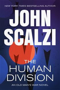 Book cover: The Human Division (Book 5 of Old Man's War) by John Scalzi (preview)