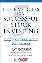 Book cover: The Five Rules for Successful Stock Investing, by Pat Dorsey (preview)