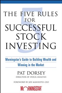 Book cover: The Five Rules for Successful Stock Investing, by Pat Dorsey (preview)