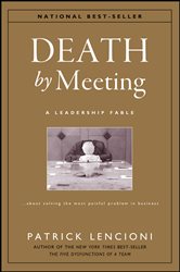 Book cover: Death by Meeting, by Patrick M. Lencioni (preview)