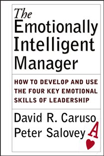 Book cover: The Emotionally Intelligent Manager, by David R. Caruso (preview)