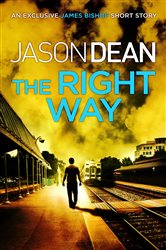 Book cover: The Right Way (A James Bishop short story), by Jason Dean (preview)