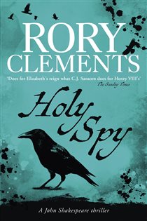 Book cover: Holy Spy (Book 7 of John Shakespeare) by Rory Clements (preview)