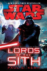 Book cover: Lords of the Sith: Star Wars, by Paul S. Kemp (preview)