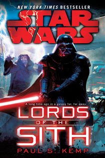 Book cover: Lords of the Sith: Star Wars, by Paul S. Kemp (preview)