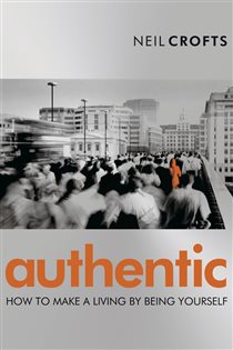 Book cover: Authentic, by Neil Crofts (preview)