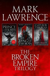 Book cover: The Complete Broken Empire Trilogy, by Mark Lawrence (preview)