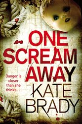 Book cover: One Scream Away, by Kate Brady (preview)