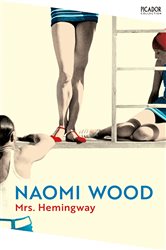 Book cover: Mrs. Hemingway, by Naomi Wood (preview)