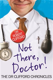 Book cover: Not There, Doctor, by Robert Clifford (preview)