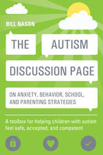 The Autism Discussion Page on anxiety, behavior, school, and parenting strategies