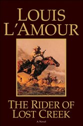 Book cover: The Rider of Lost Creek, by Louis L'Amour (preview)