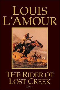 Book cover: The Rider of Lost Creek, by Louis L'Amour (preview)