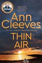 Book cover: Thin Air (Book 6 of Shetland) by Ann Cleeves (preview)