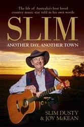 Book cover: Slim: Another Day, Another Town, by Slim Dusty (preview)