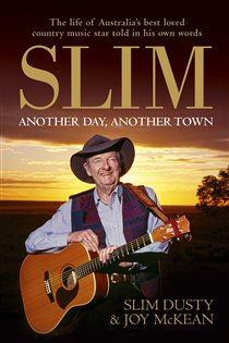 Book cover: Slim: Another Day, Another Town, by Slim Dusty (preview)