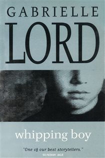 Book cover: Whipping Boy, by Gabrielle Lord (preview)