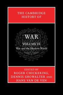Book cover: The Cambridge History of War: Volume 4, War and the Modern World, edited by Roger Chickering (preview)