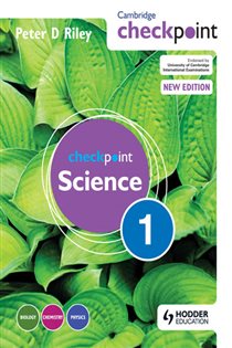 Book cover: Cambridge Checkpoint Science Student's Book 1, by Peter Riley (preview)