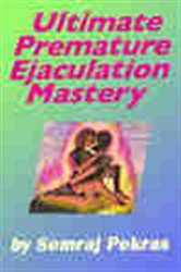 Book cover: Ultimate Premature Ejaculation Mastery, by Somraj Pokras (preview)