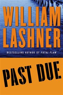 Book cover: Past Due (Book 4 of Victor Carl Series) by William Lashner (preview)
