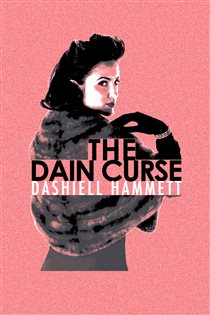 Book cover: The Dain Curse (Book 601 of Murder Room) by Dashiell Hammett (preview)