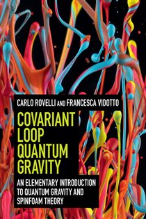 Book cover: Covariant Loop Quantum Gravity, by Carlo Rovelli (preview)