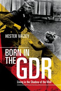 Book cover: Born in the GDR, by Hester Vaizey (preview)