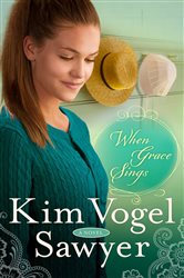 Book cover: When Grace Sings (Book 2 of The Zimmerman Restoration Trilogy) by Kim Vogel Sawyer (preview)