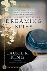 Book cover: Dreaming Spies (Book 13 of Mary Russell and Sherlock Holmes) by Laurie R. King (preview)