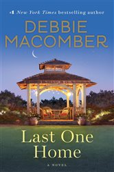 Book cover: Last One Home, by Debbie Macomber (preview)
