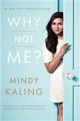 Book cover: Why Not Me?, by Mindy Kaling (preview)