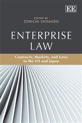 Enterprise Law: Contracts, Markets, and Laws in the US and Japan