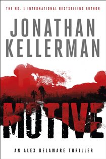 Book cover: Motive (Alex Delaware series, Book 30) (Book 30 of Alex Delaware) by Jonathan Kellerman (preview)