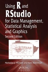 Book cover: Using R and RStudio for Data Management, Statistical Analysis, and Graphics, by Nicholas J. Horton (preview)