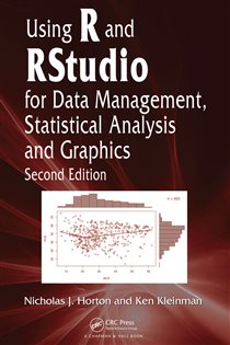 Book cover: Using R and RStudio for Data Management, Statistical Analysis, and Graphics, by Nicholas J. Horton (preview)